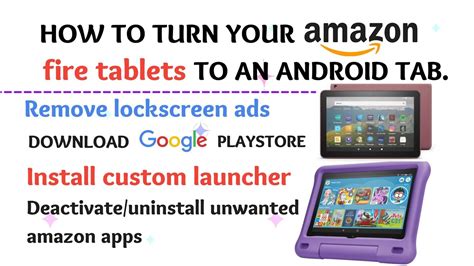 Turn Your Amazon Fire Tablets To Android Tabs Remove Lockscreen Ads