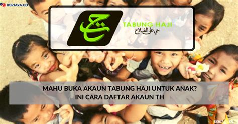 Tidak tahu cara untuk membuka akaun tabung haji untuk anak anda? Mahu Buka Akaun Tabung Haji Untuk Anak? Ini Cara Daftar Akaun