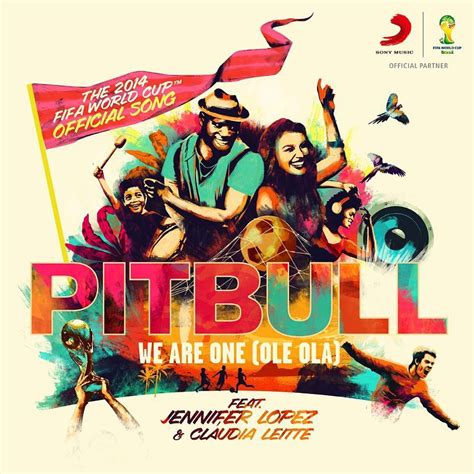 That when something bad happens, your life is not over. Pitbull and Jennifer Lopez Debut 2014 World Cup Song 'We ...