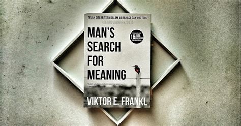 Book Review Mans Search For Meaning By Viktor E Frankl
