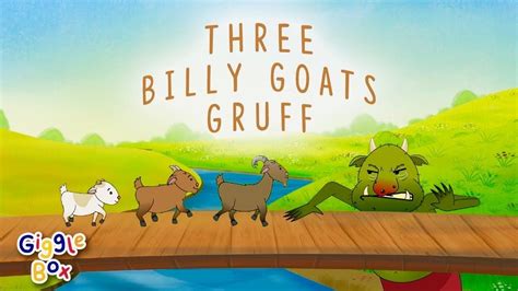 the three billy goats gruff fairy tales gigglebox three billy goats gruff billy goats