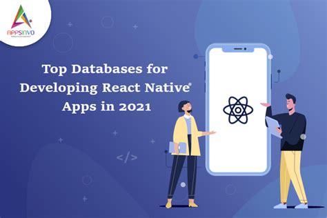 Appsinvo Top Databases For Developing React Native Apps In 2021