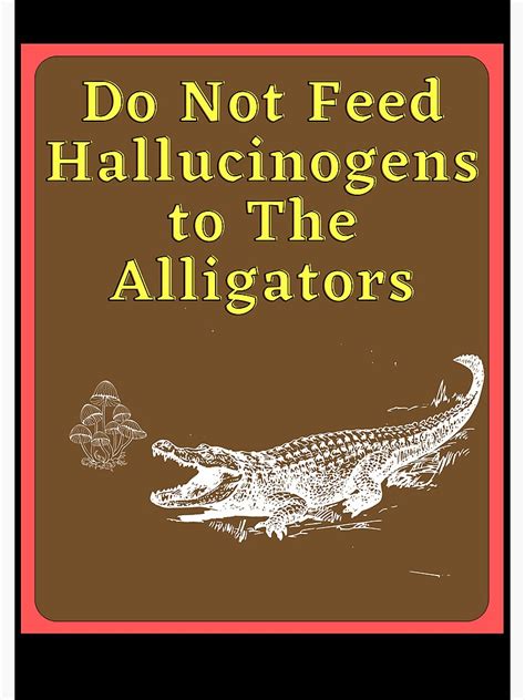 Do Not Feed Hallucinogens To The Alligators Meme Spiral Notebook For