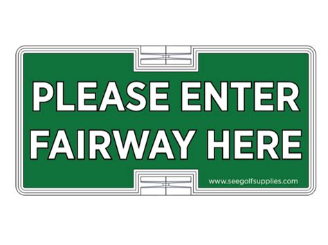 See Innovations Inc Please Enter Fairway Here Golf Course Sign Green