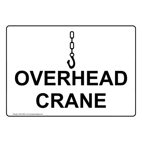 Overhead Crane Sign With Symbol Nhe 28301