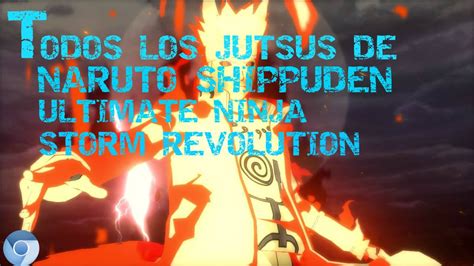 Todos Los Jutsus De Naruto Ultimate Ninja Storm Revolution Marcos