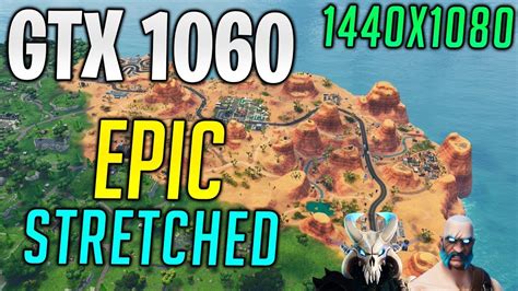 Gtx 1060 Fortnite Stretched 1440x1080 Epic Gameplay Fps