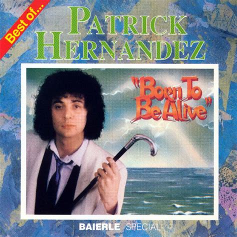 Patrick Hernandez Best Of Patrick Hernandez Born To Be Alive Cd