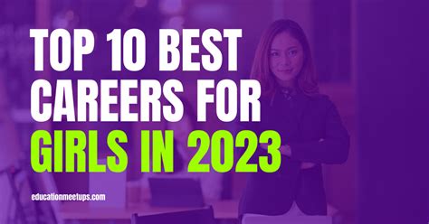 Top 10 Best Careers For Girls In 2023 Education Meetup