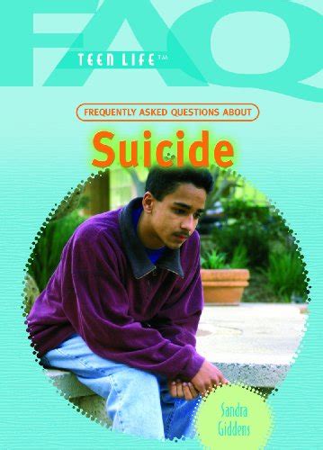 9781404218116 Frequently Asked Questions About Suicide Faq Teen Life