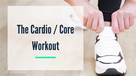 Next Steps Cardio Core Workout Youtube