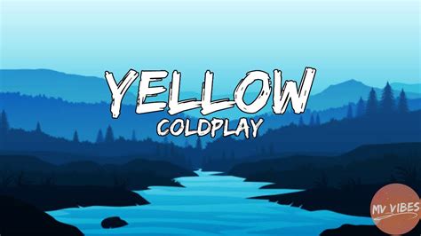 Coldplay Yellow💛lyrics Youtube