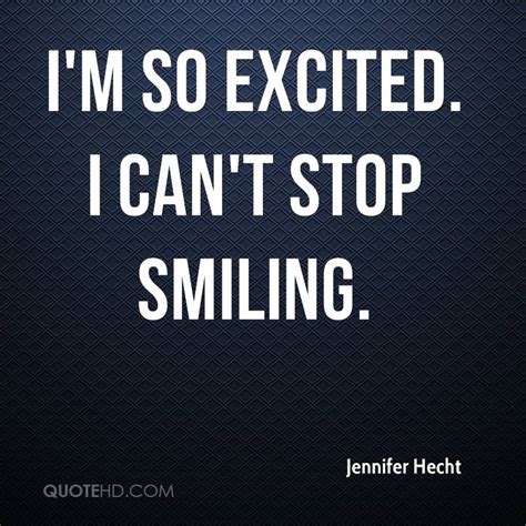 Quotes About Being Excited 91 Quotes