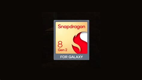 Snapdragon 8 Gen 2 For Galaxy Chipset Confirmed For Galaxy S23 Sammobile