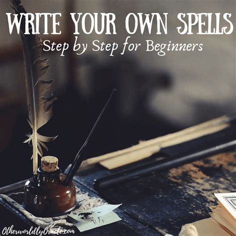 How To Write Spells Step By Step For Beginners Witchcraft Spells For