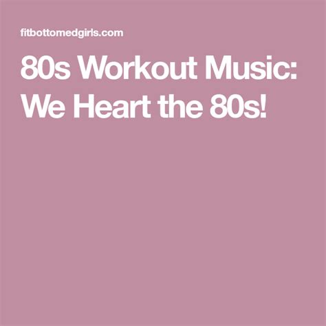 80s Workout Music We Heart The 80s Workout Music 80s Workout Workout