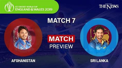Sri Lanka Vs Afghanistan Preview World Cup 2019 Match 7 Weather
