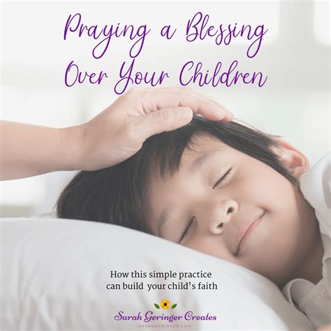 Praying A Blessing Over Your Children Sarah Geringer In 2020 Pray