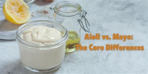 Aioli Vs Mayo The Core Differences Blog Commercial Refrigerators