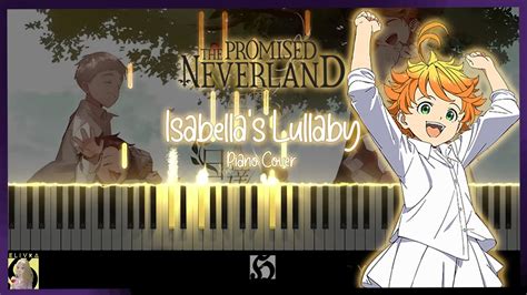 Isabellas Lullaby The Promised Neverland Ost Sheet Music Piano Cover By Relivka Youtube