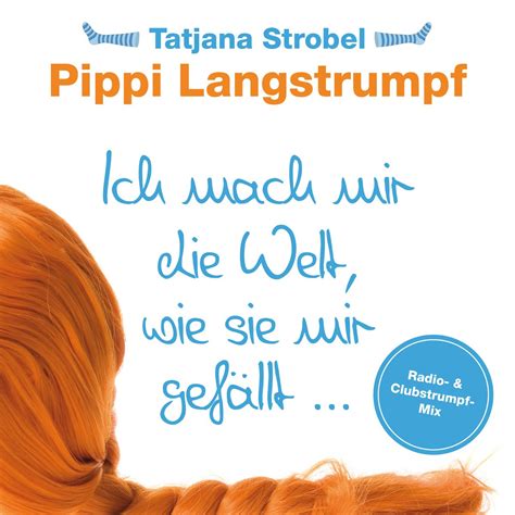 ‎pippi Langstrumpf Ich Mach Mir Die Welt Wie Sie Mir Gefällt Ep Album By Tatjana