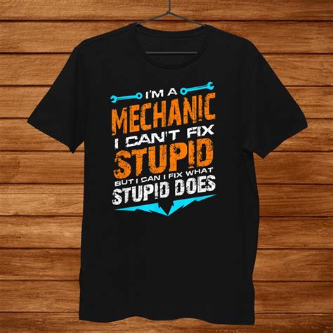 I M A Mechanic I Cant Fix Stupid Aircraft Car Print Print Shirt TeeUni