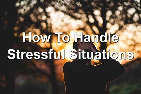 How To Handle Stressful Situations