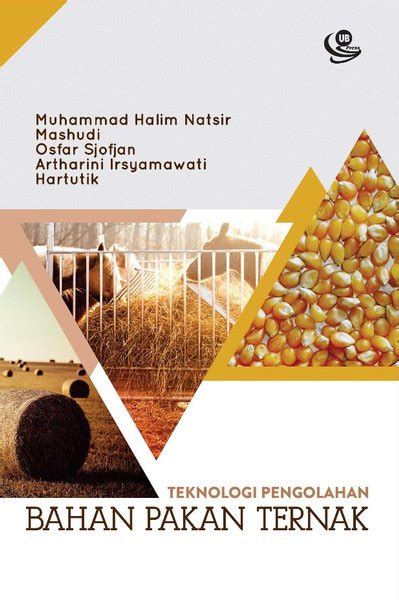 Jual Buku Teknologi Pengolahan Bahan Pakan Ternak Di Lapak Ub Press