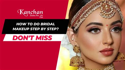 How To Do Bridal Makeup Step By Step Bridal Makeup