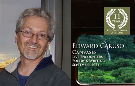 Edward Caruso Canvases Live Encounters