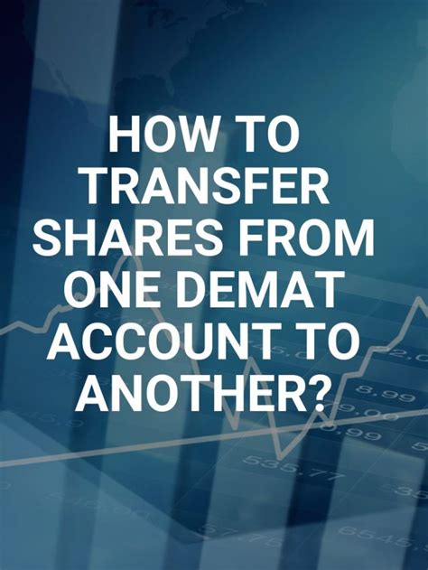 How To Transfer Shares From One Demat Account To Another 5paisa