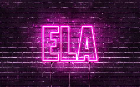 Download Wallpapers Ela 4k Wallpapers With Names Female Names Ela