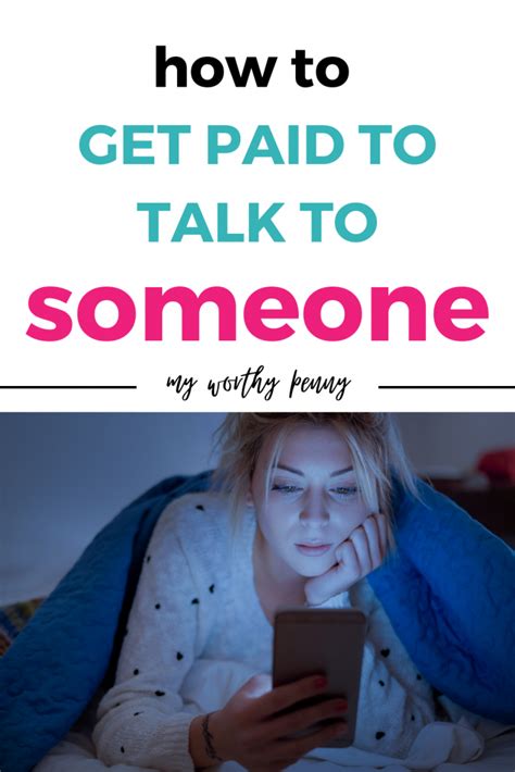 25 Ways To Get Paid To Talk To Someone My Worthy Penny