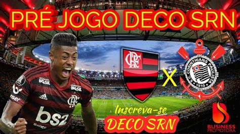 PRÉ JOGO FLAMENGO X CORINTHIANS.. É GUERRA - YouTube