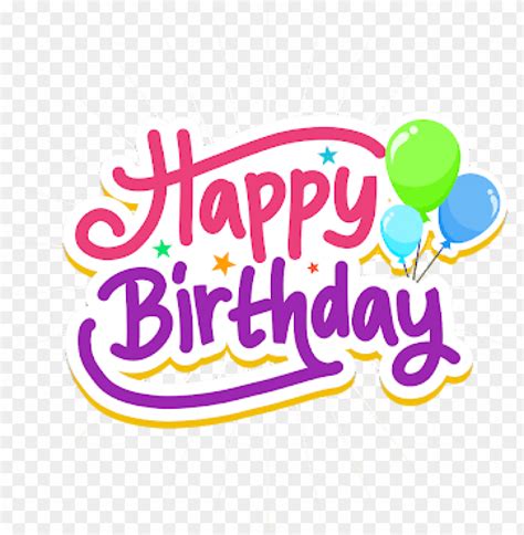 Happy Birthday Text Colorful Vector Png Image Graphic Desi Png Transparent With Clear