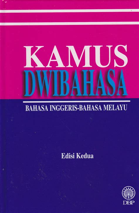 You won't change the meaning of the word if you change the pitch. Kamus Dwibahasa(Bahasa Inggeris-Bahasa Melayu) - Pustaka ...