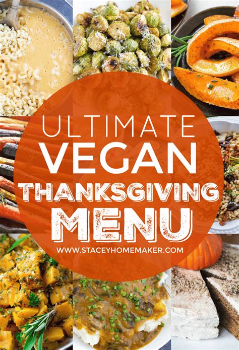 Ultimate Vegan Thanksgiving Menu That Every Vegan Needs Stacey Homemaker