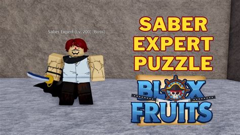 How To Solve The Saber Expert Blox Fruits Puzzle Saber Expert Quest