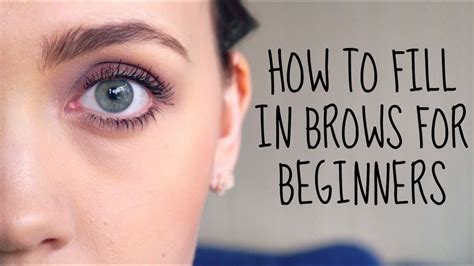 Eyebrow Tutorial Makeup For Beginners Youtube