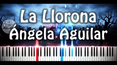 Angela Aguilar La Llorona Piano Cover Partitura Midi Mp