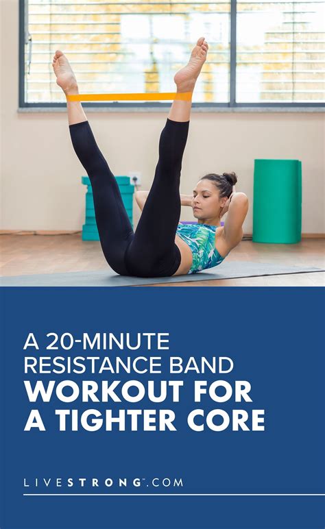 A Minute Resistance Band Workout For A Tighter Core Livestrong Com In Band Workout