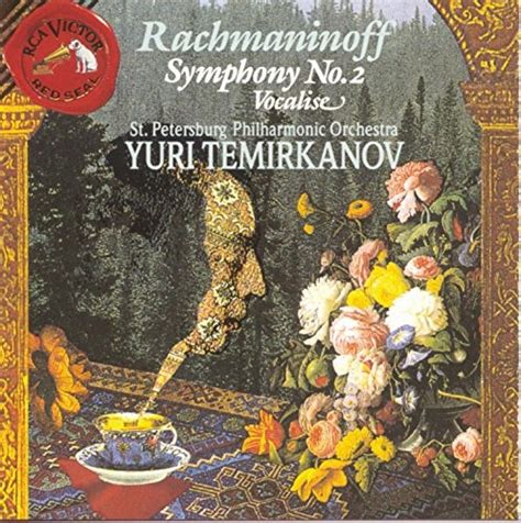 Rachmaninoff Symphony No 2 Vocalise Op 34 Yuri Temirkanov Songs Reviews Credits
