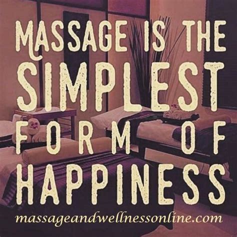 Come See Us For Some Relaxation And Happiness Massage Therapy Quotes
