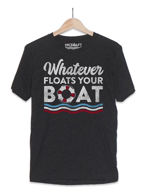 Boat Shirt Whatever Floats Your Boat Boat Shirts Funny Boating