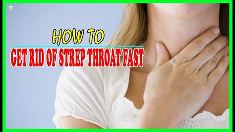 How To Get Rid Of Strep Throat Fast And Naturally Best Home Remedies