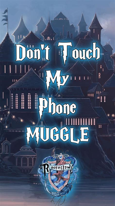 Don t Touch My Phone Muggle Iphone için Ravenclaw ekran resmi Harry