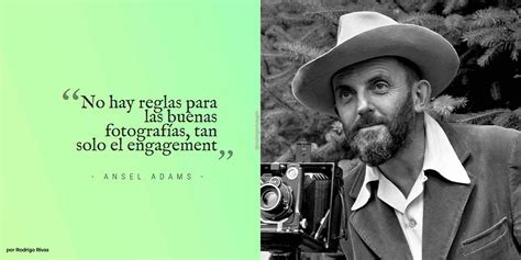 Las Auténticas Frases Más Inspiradoras De Los Grandes Fotógrafos