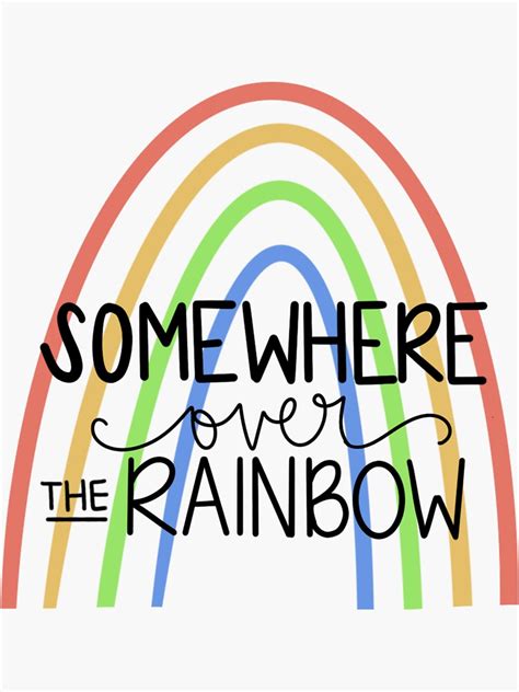 Somewhere Over The Rainbow Sticker For Sale By Chloesheftel Redbubble