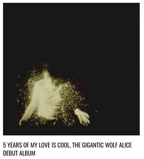 5th Anniversary Of Wolf Alice Debut Album My Love Is Cool Wolf Alice