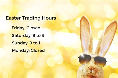 Easter Trading Hours Shop Online All Weekend